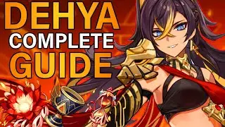 COMPLETE GUIDE FOR DEHYA | Best Builds, Teams, Artifacts, and Weapons | Genshin Impact Guide