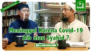 Meninggal Karena Covid-19 Aib atau Syahid ?