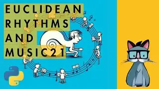 How to generate Euclidean Rhythms with Python and Music21
