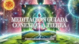 Meditación GUIADA para Conexión a Tierra y Marco de Protección