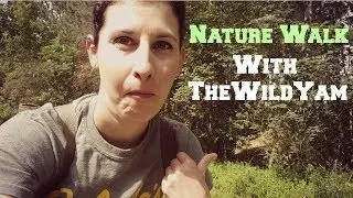 Nature Walk with TheWildYam