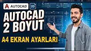AUTOCAD A4 EKRAN AYARLARI