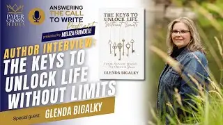Author Interview: The Keys to Unlock Life Without Limits