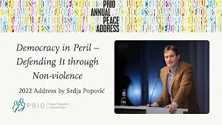 PRIO Annual Peace Address 2022: Democracy in Peril – Defending It through Non-violence