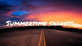 Summertime sadness - Lana Del Rey - LYRICS/LETRA