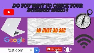 Do you want to check your INTERNET SPEED IN JUST 30 SECONDS ?