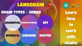 Learning Langchain Series - Chain Types - Introduction