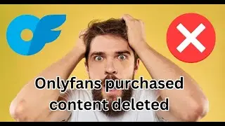 Onlyfans purchased content deleted