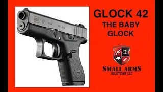 Glock 42 - The Baby Glock