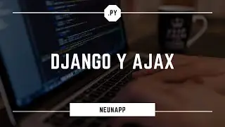 Ajax Requests in a Django Project - Javascript Fetch - Part 1