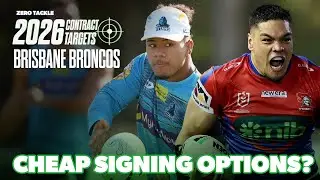 FIVE Brisbane Broncos 2026 Contract Targets 🎯 | Zero Tackle TV