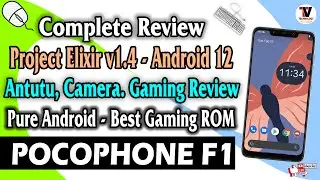 Project Elixir v1.4 Android 12 on POCO F1 / Antutu, Camera, BGMI Gaming Review 🔥🔥🔥