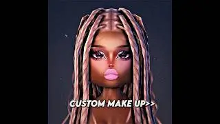 Custom make up! 😻