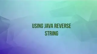 Reverse String using java 2019