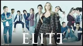 Elite Season 6 Soundtrack Ep.3 GET UP by Custom Model