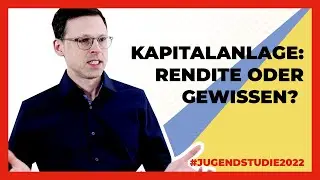 Was zählt bei der Kapitalanlage: Rendite oder Gewissen?
