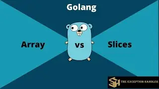 Array and slices in GoLang | Array and slices in Go