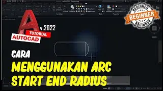 AutoCAD Cara Menggunakan Start End Radius