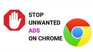 How to stop unwanted ads on Google Chrome