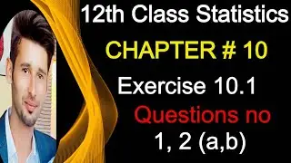 12th Class Statistics Chapter 10 Exercise 10.1 Question 1,2 || 2nd year statistics notes