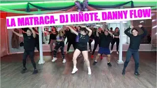 LA MATRACA (REMIX) - DJ NIÑOTE & DANNY FLOW