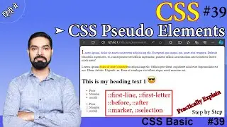 CSS Pseudo Elements | Pseudo-Elements first-line, first-letter, before, after, marker, selection