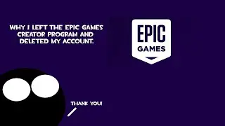 Why I Left The Epic Games Creator Program And Deleted My Account