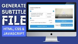How to generate subtitle file using HTML, CSS & JavaScript