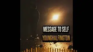 YoungHalfington - Message To Self (Prod. SpeakerBangerz)