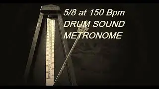 Metronome 5/8 at 150 Bpm