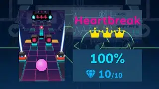 MY LEVEL??? IN THE GAME??? | Rolling Sky Co-Creation - Heartbreak 100% 10/10 gems 3/3 crowns 💔