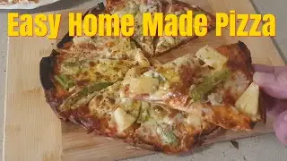 How To Cook the Easiest Home Made Pizza
