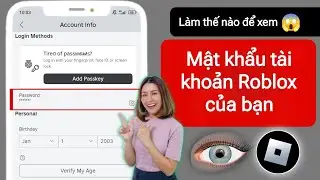 Cách xem mật khẩu của bạn trong Roblox (2024) | Cách biết mật khẩu Roblox