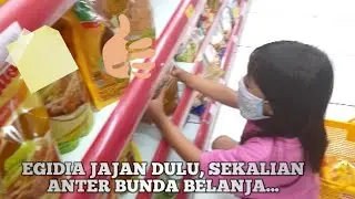 Bosen di rumah?, Egidia minta jajan ke mini market... Ikut yuk