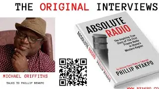 Michael Griffiths-Bentil talks to Phillip Nyakpo for Absolute Radio Book