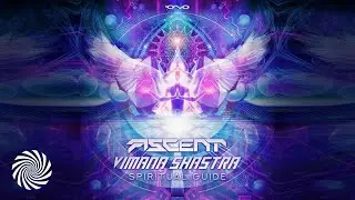 Ascent & Vimana Shastra - Delver of Secrets