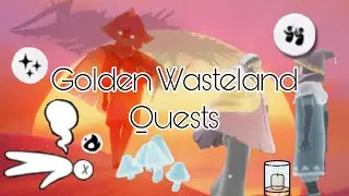 Golden Wasteland Quests! | Sky: Children of the light