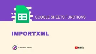 How to Use IMPORTXML Function in Google Sheets?