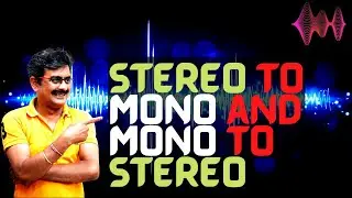Convert Sample Stereo to Mono and mono to Stereo🔥🔥🔥🔥🔥🔥