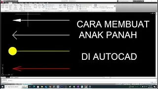 Cara membuat anak panah di autocad dengan mudah