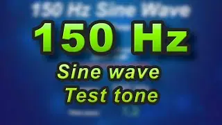 150 Hz sine wave - frequency test tone sound check