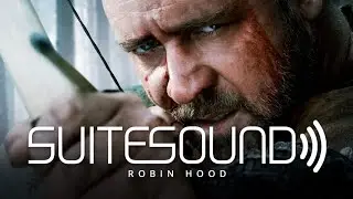 Robin Hood - Ultimate Soundtrack Suite | Marc Streitenfeld