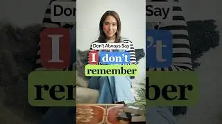 Better Ways To Say -‘I don’t Remember’ | Learn Advanced English Phrases 