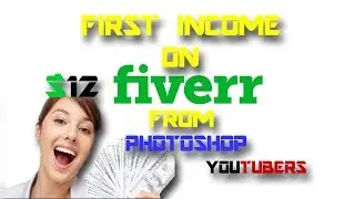 Earn Money | from Fiverr | work on Photoshop | Tutorial