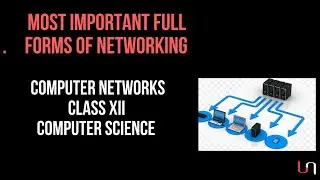 Most Important Full Forms on Networking | Computer Networks | Class 12 CBSE Computer Science