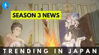 New News Regarding Re Zero Season 3 Anime