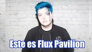 La historia de Flux Pavilion