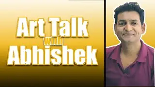 Art Talk Live with Abhishek