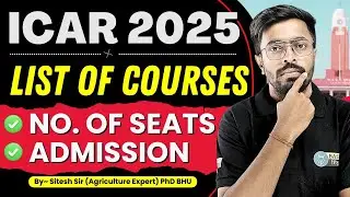 ICAR 2025 No. of Seats in All Courses | List of Courses through ICAR Admission | ICAR 2025 Admission