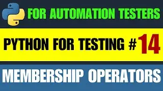 Python for Automation Testing Tutorial 14 - Python Membership Operators